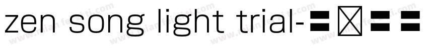 zen song light trial字体转换